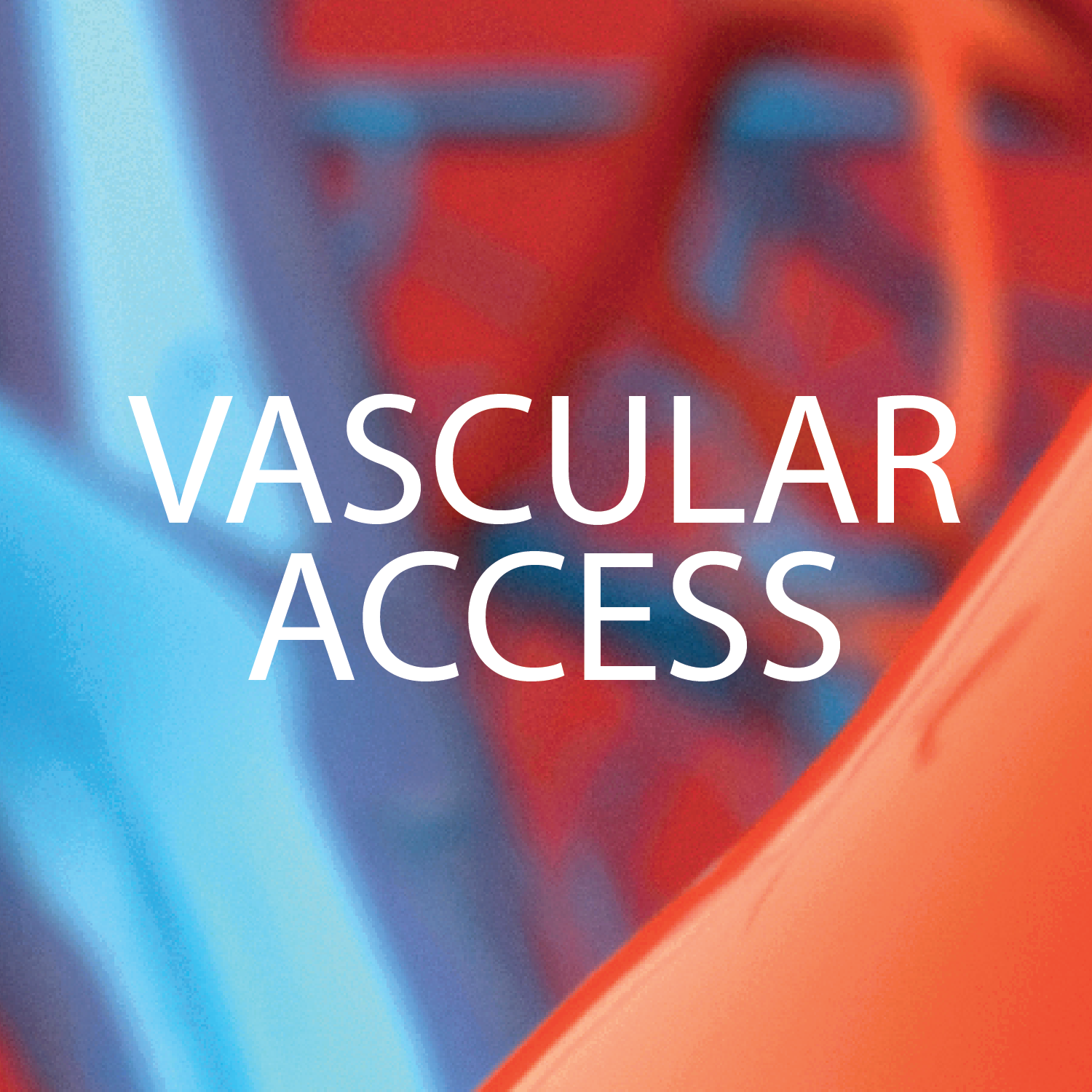 VASCULAR ACCESS